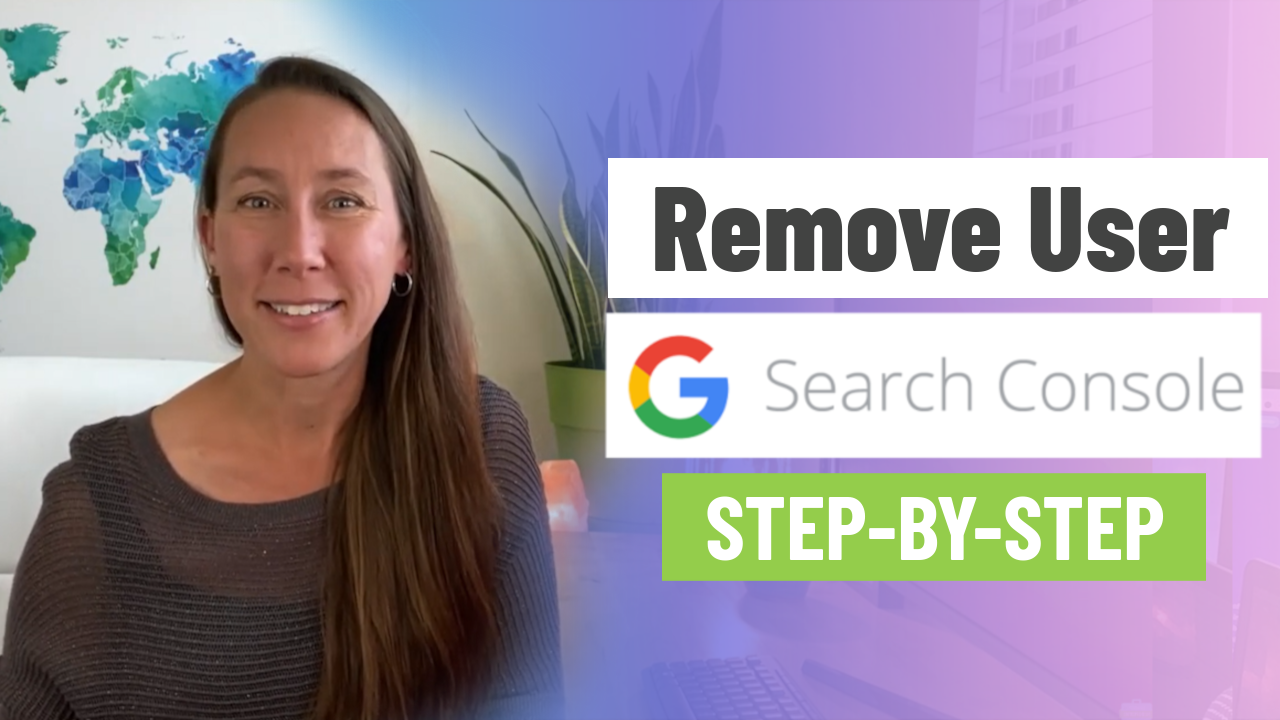 How to Remove Users from Google Search Console (3 Steps)